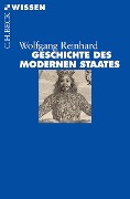 Geschichte des modernen Staates - Wolfgang Reinhard