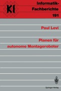 Cover-Bild zum Titel 'Planen für autonome Montageroboter' von 'Paul Levi'