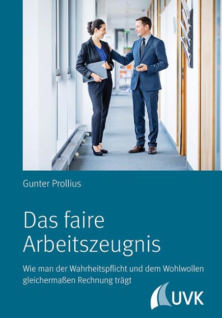 Das faire Arbeitszeugnis - Gunter Prollius