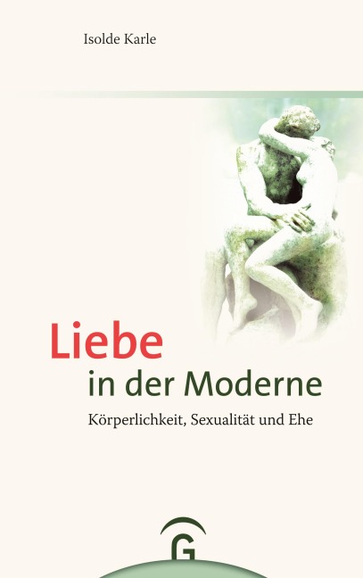 Liebe in der Moderne - Isolde Karle