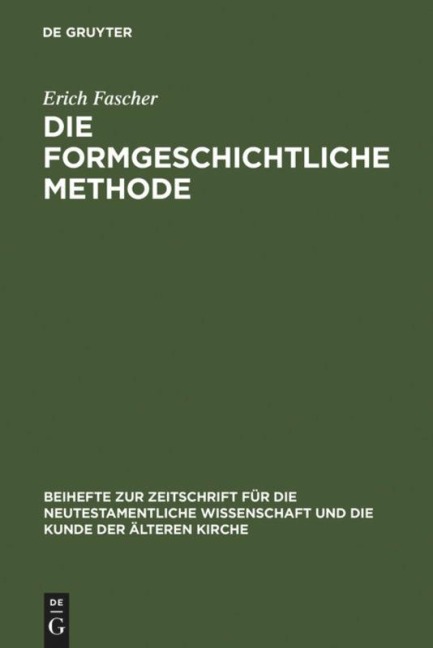 Die formgeschichtliche Methode - Erich Fascher