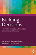 Cover-Bild zum Titel 'Building Decisions' von 'Paz Arroyo, Randi Christensen, Annett Schöttle'