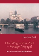 Cover-Bild zum Titel 'Der Weg ist das Ziel - Voyage, Voyage !' von 'Hans-Jürgen Zydek'
