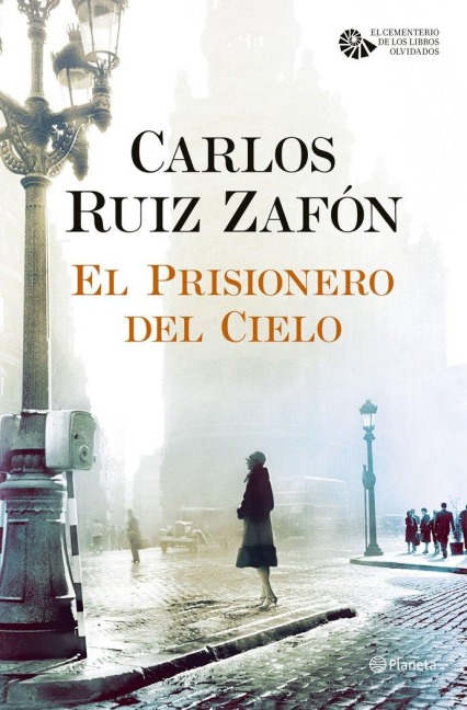 El prisionero del cielo - Carlos Ruiz Zafón