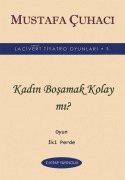 Cover-Bild zum Titel 'Kadin Bosamak Kolay mi Oyun Iki Perde' von 'Mustafa Cuhaci'