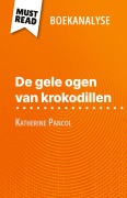 Cover-Bild zum Titel 'De gele ogen van krokodillen van Katherine Pancol (Boekanalyse)' von 'Lucile Lhoste'