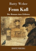 Cover-Bild zum Titel 'Fenn Kaß' von 'Batty Weber'