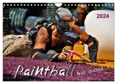 Paintball - so cool (Wandkalender 2024 DIN A4 quer), CALVENDO Monatskalender - Peter Roder
