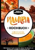 Cover-Bild zum Titel 'Namibia Kochbuch' von 'Simple Cookbooks'