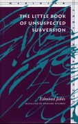 Cover-Bild zum Titel 'The Little Book of Unsuspected Subversion' von 'Edmond Jabès'