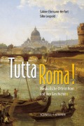 Cover-Bild zum Titel 'Tutta Roma!' von 'Sabine Ehrmann-Herfort, Silke Leopold'