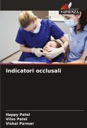 Cover-Bild zum Titel 'Indicatori occlusali' von 'Happy Patel, Vilas Patel, Vishal Parmar'