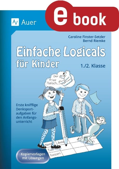 Einfache Logicals für Kinder - Caroline Finster-Setzler, Bernd Riemke