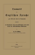 Cover-Bild zum Titel 'Onomatik der Englischen Sprache zum Gebrauche neben der Grammatik, enthaltend ein Vocabular nach neuen Principien und einen Abriß der wissenschaftlichen Wortkunde' von 'R. Dihm'