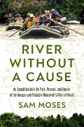 River Without a Cause - Sam Moses