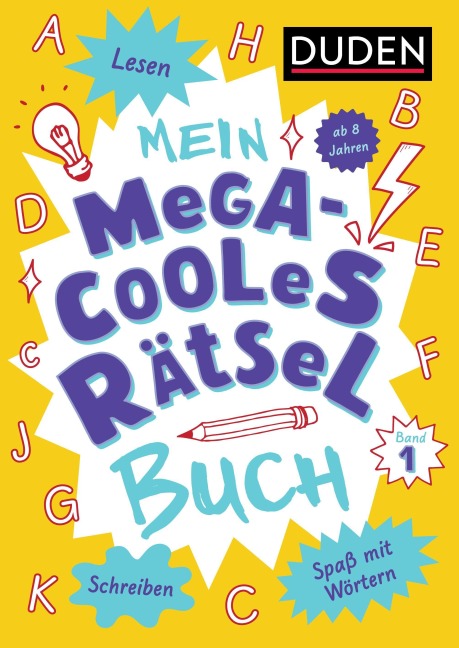 Mein megacooles Rätselbuch - Lesen | Schreiben | Spaß mit Wörtern - ab 8 Jahren - Band 1 - Janine Eck, Kristina Offermann
