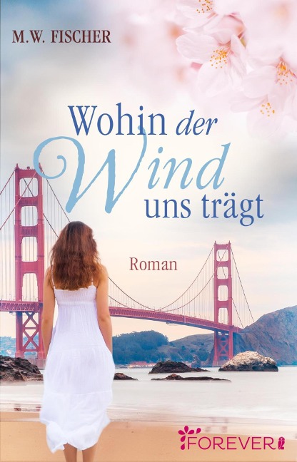Wohin der Wind uns trägt - M. W. Fischer