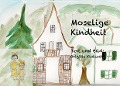 Moselige Kindheit - Brigitte Klotzsch