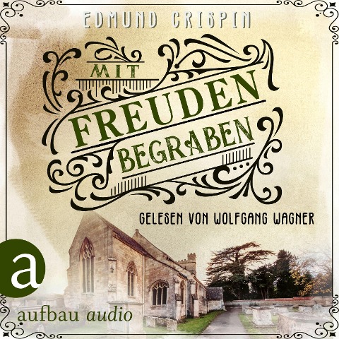 Mit Freuden begraben - Edmund Crispin