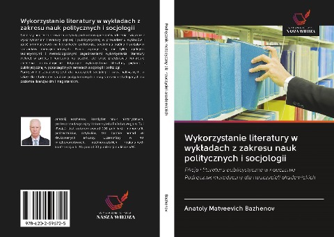 Wykorzystanie literatury w wyk¿adach z zakresu nauk politycznych i socjologii - Anatoly Matveevich Bazhenov