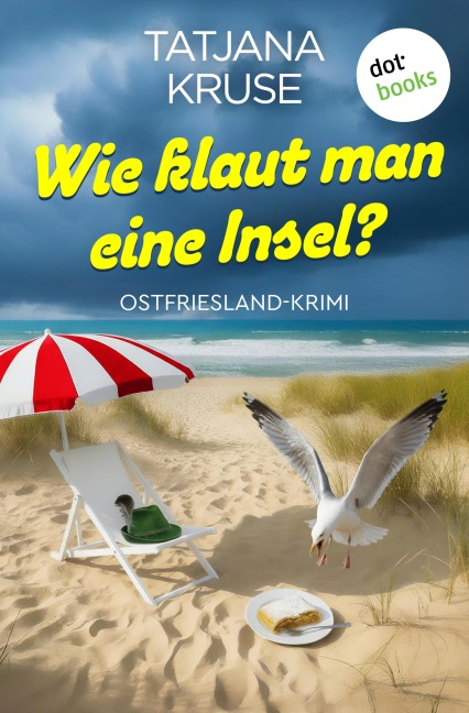 Wie klaut man eine Insel? - Tatjana Kruse