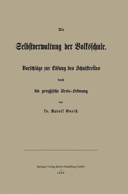 Die Selbstverwaltung der Volksschule - Rudolf Gneist