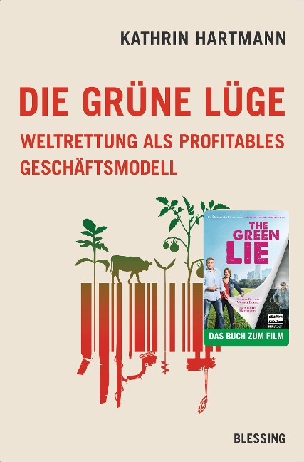 Die grüne Lüge - Kathrin Hartmann