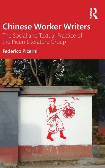 Chinese Worker Writers - Federico Picerni