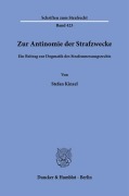 Cover-Bild zum Titel 'Zur Antinomie der Strafzwecke.' von 'Stefan Kinzel'