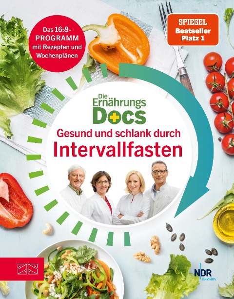 Die Ernährungs-Docs - Gesund und schlank durch Intervallfasten - Silja Schäfer, Jörn Klasen, Anne Fleck, Matthias Riedl