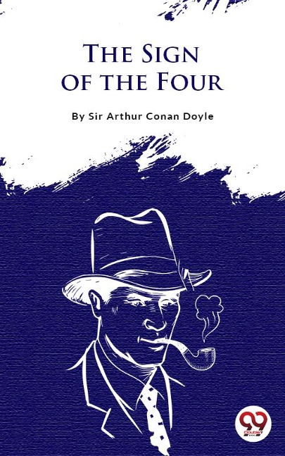 The Sign Of The Four - Arthur Conan Doyle