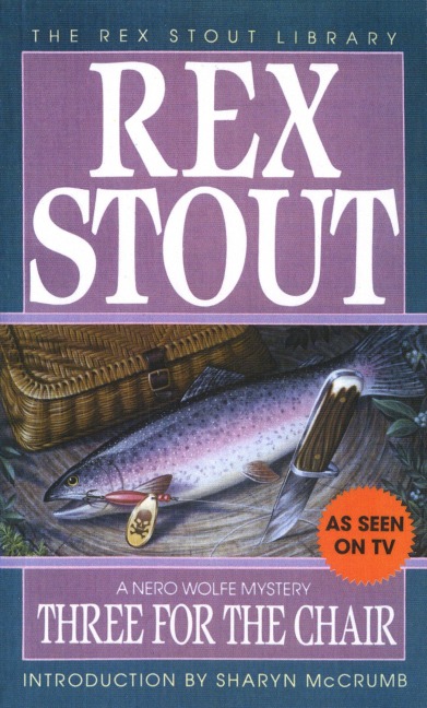 Three for the Chair - Rex Stout