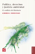 Cover-Bild zum Titel 'Política, derechos y justicia ambiental. El conflicto del Riachuelo' von 'Gabriela Merlinsky'