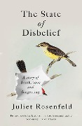 Cover-Bild zum Titel 'The State of Disbelief' von 'Juliet Rosenfeld'
