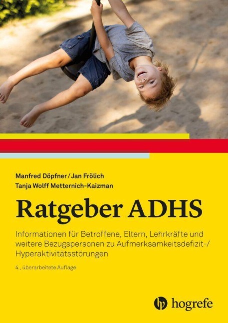 Ratgeber ADHS - Manfred Döpfner, Tanja W. Metternich-Kaizman, Jan Frölich