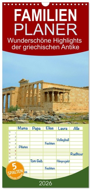 Familienplaner 2026 - Wunderschöne Highlights der griechischen Antike mit 5 Spalten (Wandkalender, 21 x 45 cm) CALVENDO - Rupert Kowalski