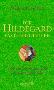 Cover-Bild zum Titel 'Der Hildegard-Fastenbegleiter' von 'Wighard Strehlow'