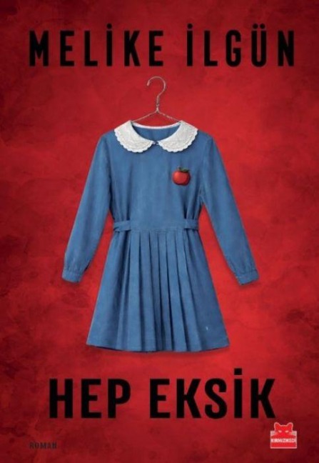 Hep Eksik - Melike Ilgün