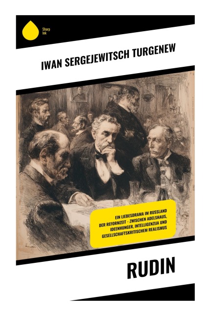 Rudin - Iwan Sergejewitsch Turgenew