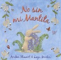 Cover-Bild zum Titel 'No Sin Mi Mantita' von 'Amber Stewart'