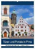 Türen und Portale in Pirna (Wandkalender 2025 DIN A2 hoch), CALVENDO Monatskalender - Gerold Dudziak