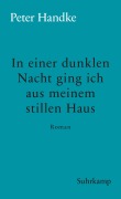 Cover-Bild zum Titel 'In einer dunklen Nacht ging ich aus meinem stillen Haus' von 'Peter Handke'