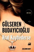 Cover-Bild zum Titel 'Kral Kaybederse' von 'Gülseren Budayicioglu'