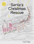 Santa's Christmas Rescue - David Andrews