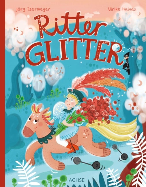 Ritter Glitter - Jörg Isermeyer
