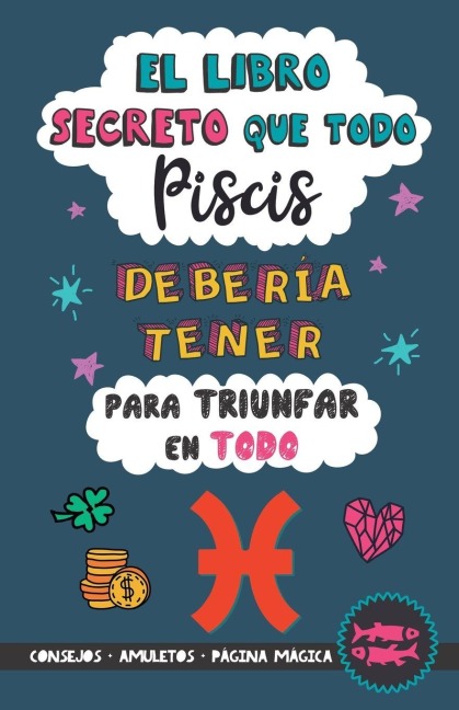 El libro secreto que todo Piscis debería tener para triunfar en todo - Eve Stars