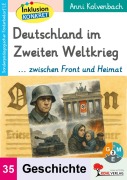 Cover-Bild zum Titel 'Deutschland im Zweiten Weltkrieg ... zwischen Front und Heimat' von 'Anni Kolvenbach'