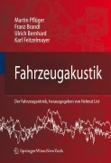Cover-Bild zum Titel 'Fahrzeugakustik' von 'Martin Pflüger, Karl Feitzelmayer, Ulrich Bernhard, Franz Brandl'