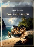 Cover-Bild zum Titel 'Jules Verne: Zwei Jahre Ferien. Vollständige Neuausgabe' von 'Jules Verne'
