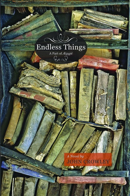Endless Things - John Crowley